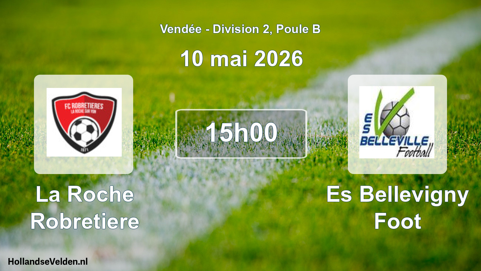 Geplande wedstrijd: La Roche Robretiere - Es Bellevigny Foot (10 mei 2026)