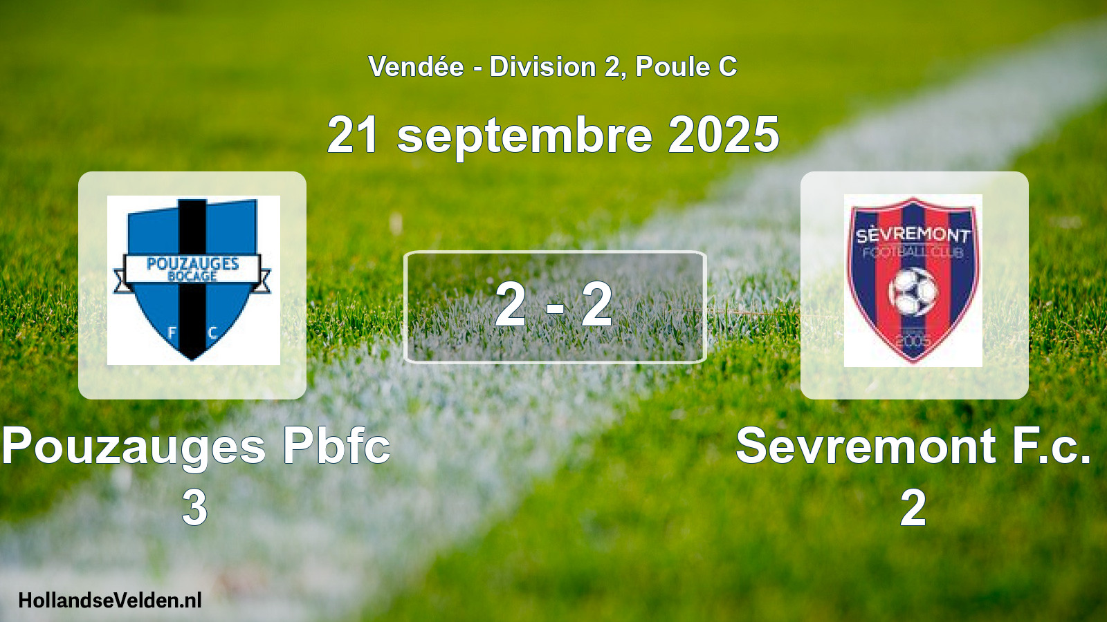 Gespeelde wedstrijd: Pouzauges Pbfc 3 - Sevremont F.c. 2 2 - 2 (21 septembre 2025)