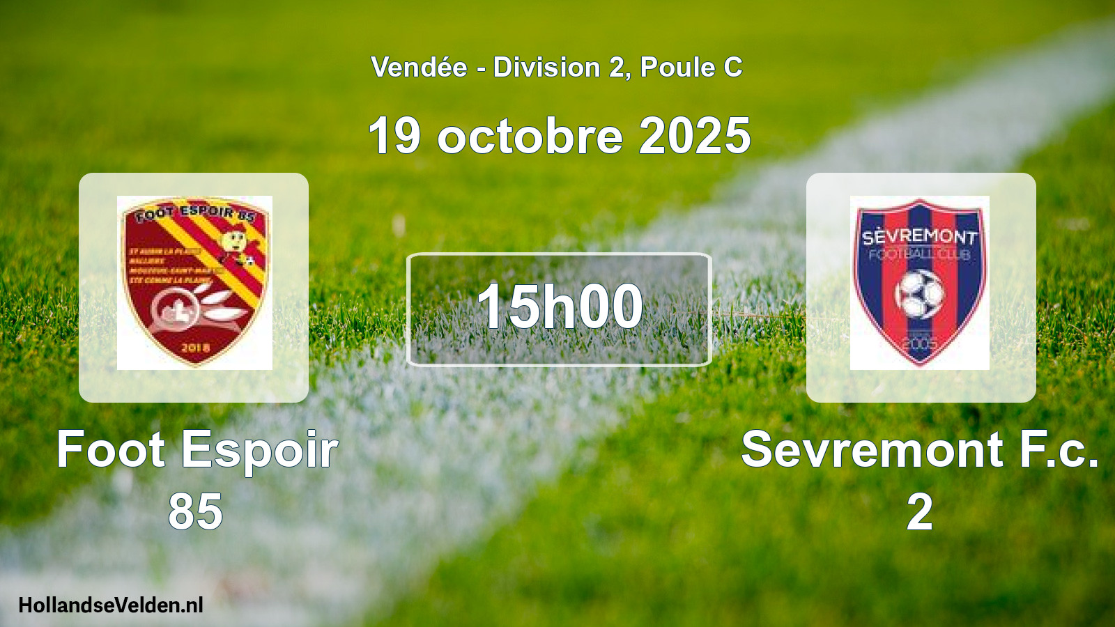 Geplande wedstrijd: Foot Espoir 85 - Sevremont F.c. 2 (19 oktober 2025)
