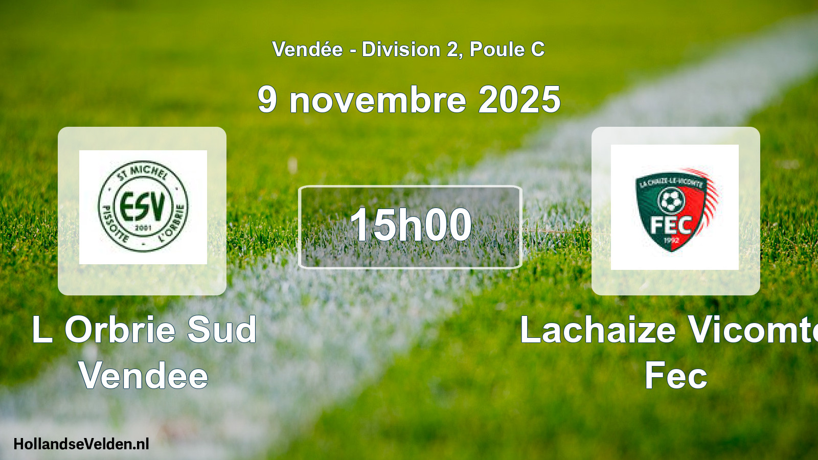 Geplande wedstrijd: L Orbrie Sud Vendee - Lachaize Vicomte Fec (9 novembre 2025)