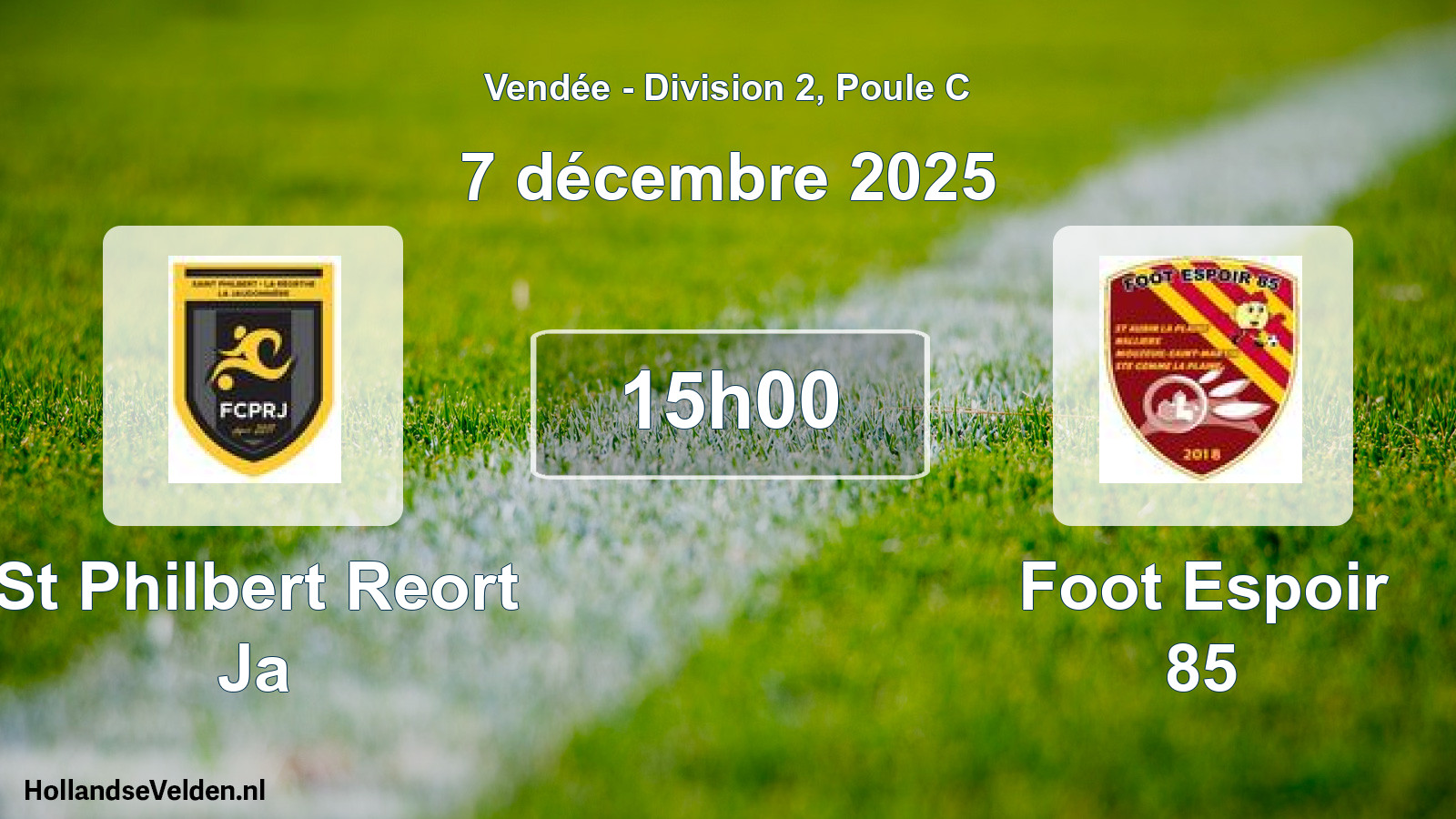 Geplande wedstrijd: St Philbert Reort Ja - Foot Espoir 85 (7 décembre 2025)