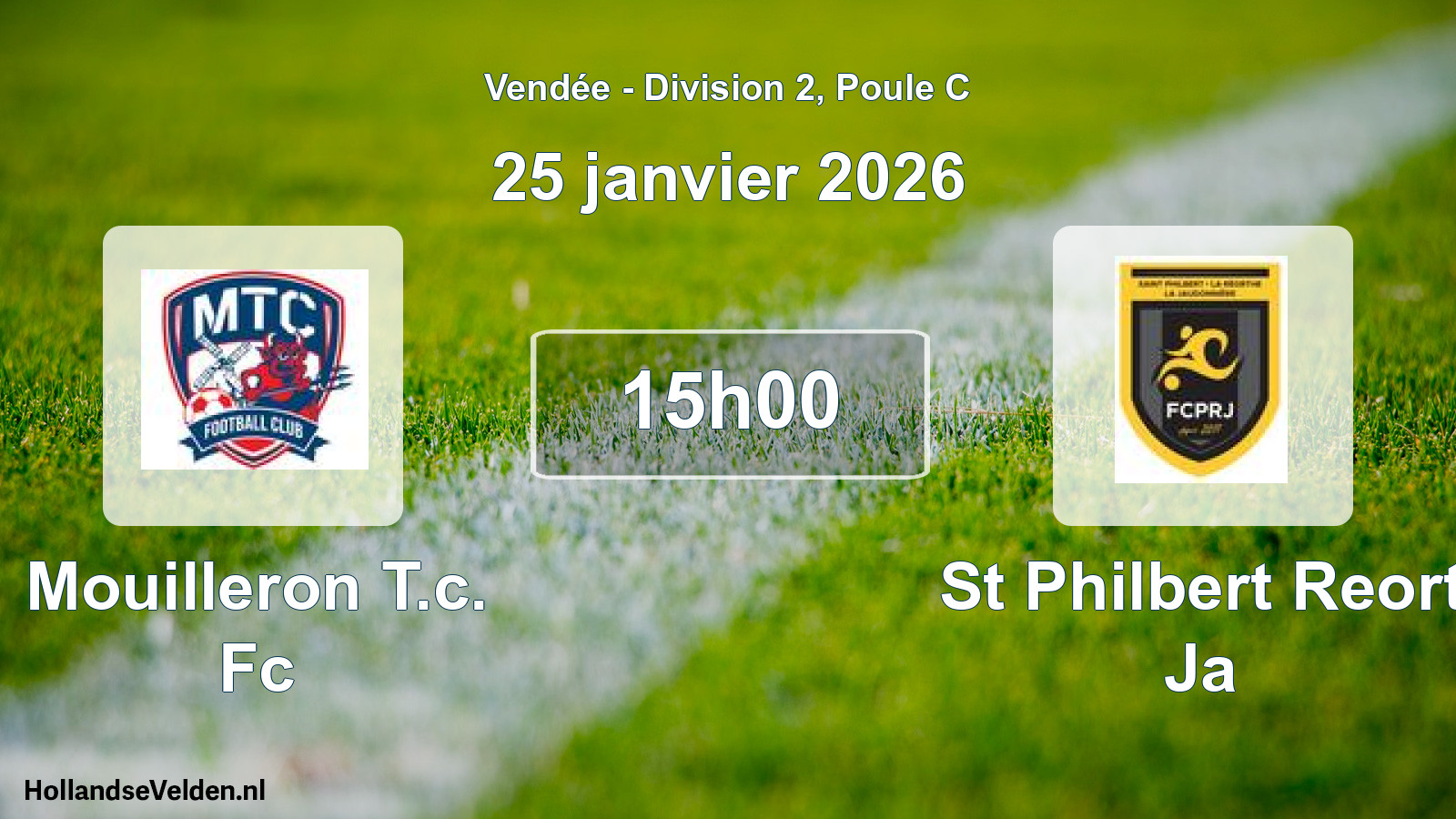 Geplande wedstrijd: Mouilleron T.c. Fc - St Philbert Reort Ja (25 janvier 2026)