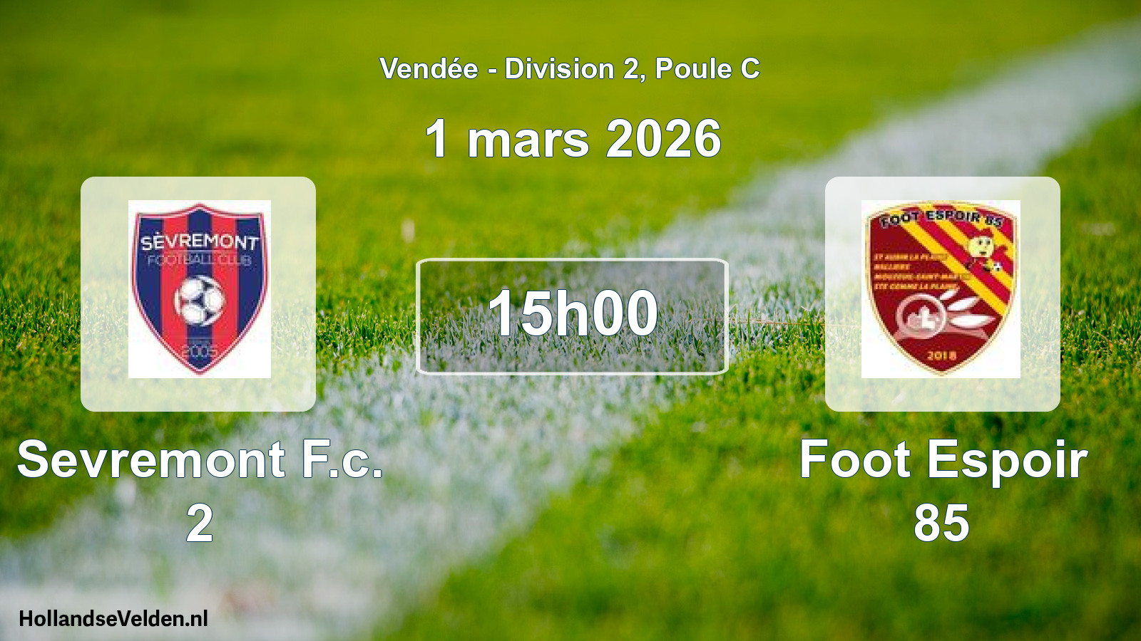 Geplande wedstrijd: Sevremont F.c. 2 - Foot Espoir 85 (1 mars 2026)