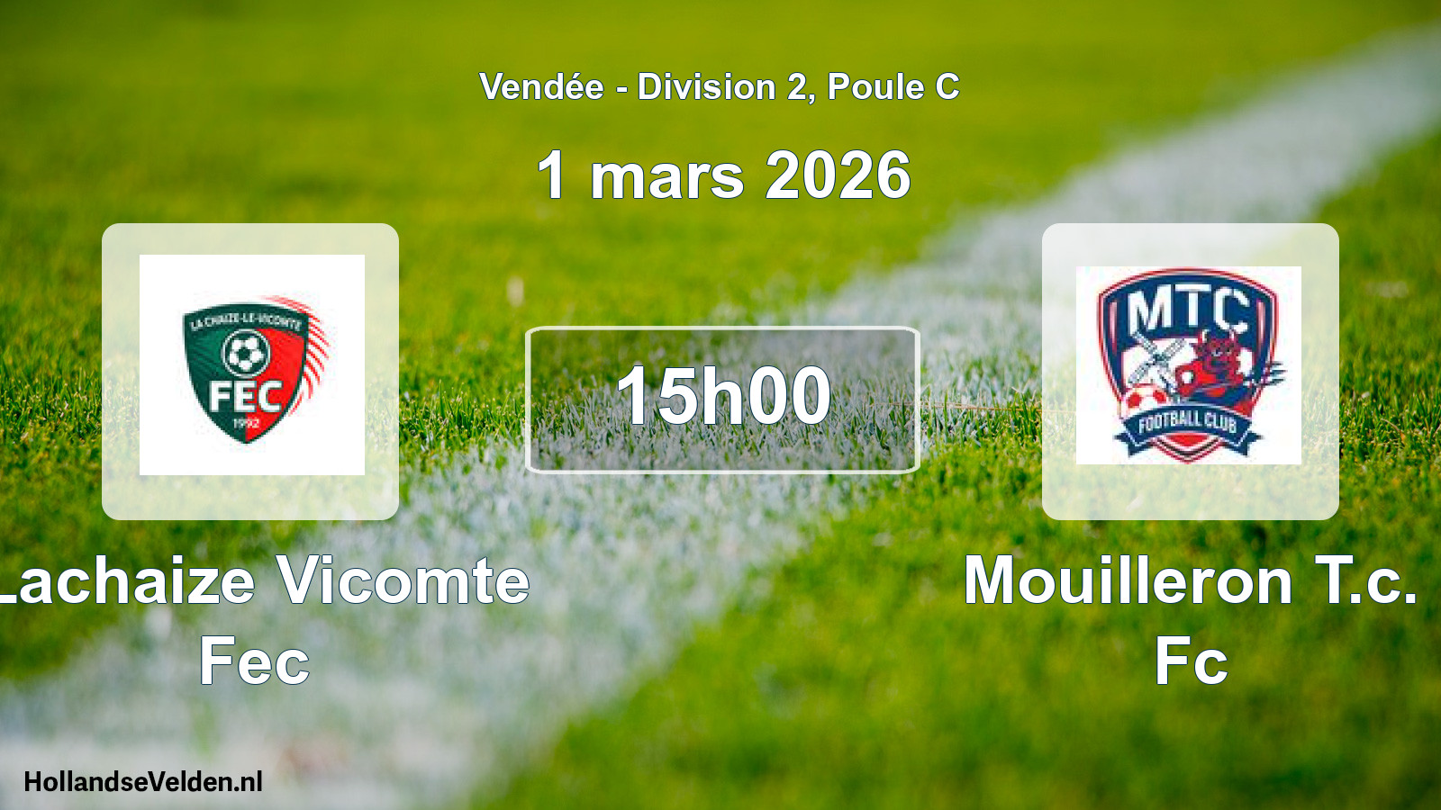 Geplande wedstrijd: Lachaize Vicomte Fec - Mouilleron T.c. Fc (1 maart 2026)