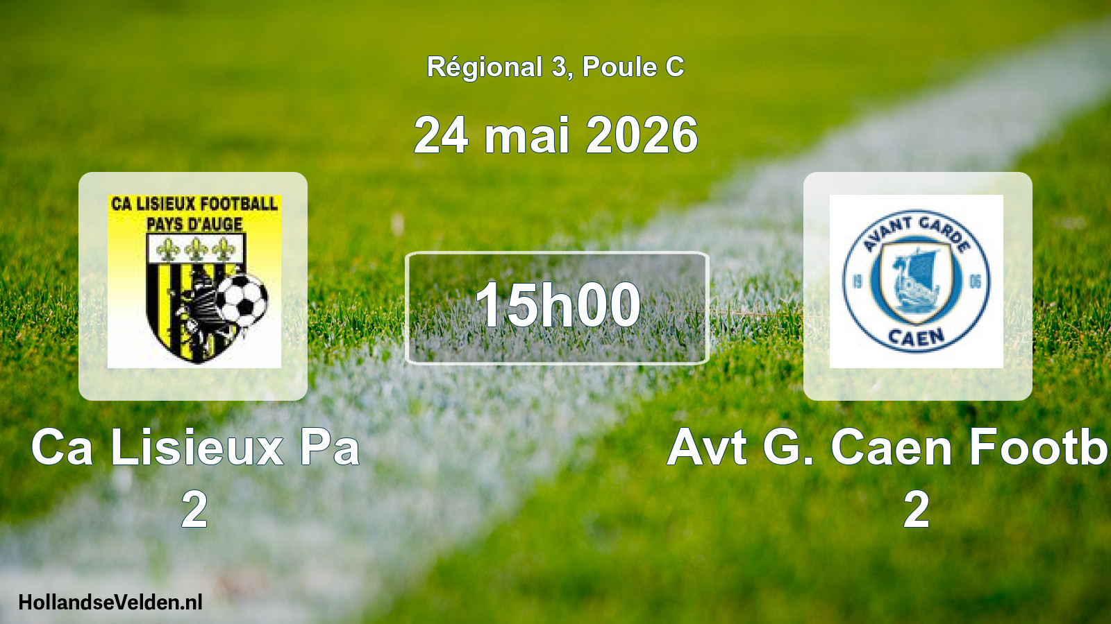 Scheduled Match: Ca Lisieux Pa 2 - Avt G. Caen Football 2 (24 May 2026)