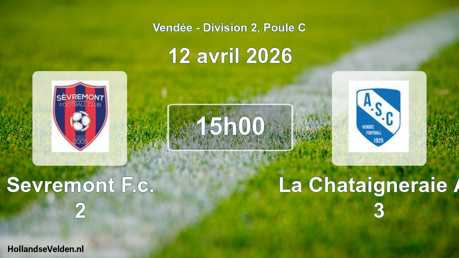 Geplande wedstrijd: Sevremont F.c. 2 - La Chataigneraie As 3 (12 avril 2026)