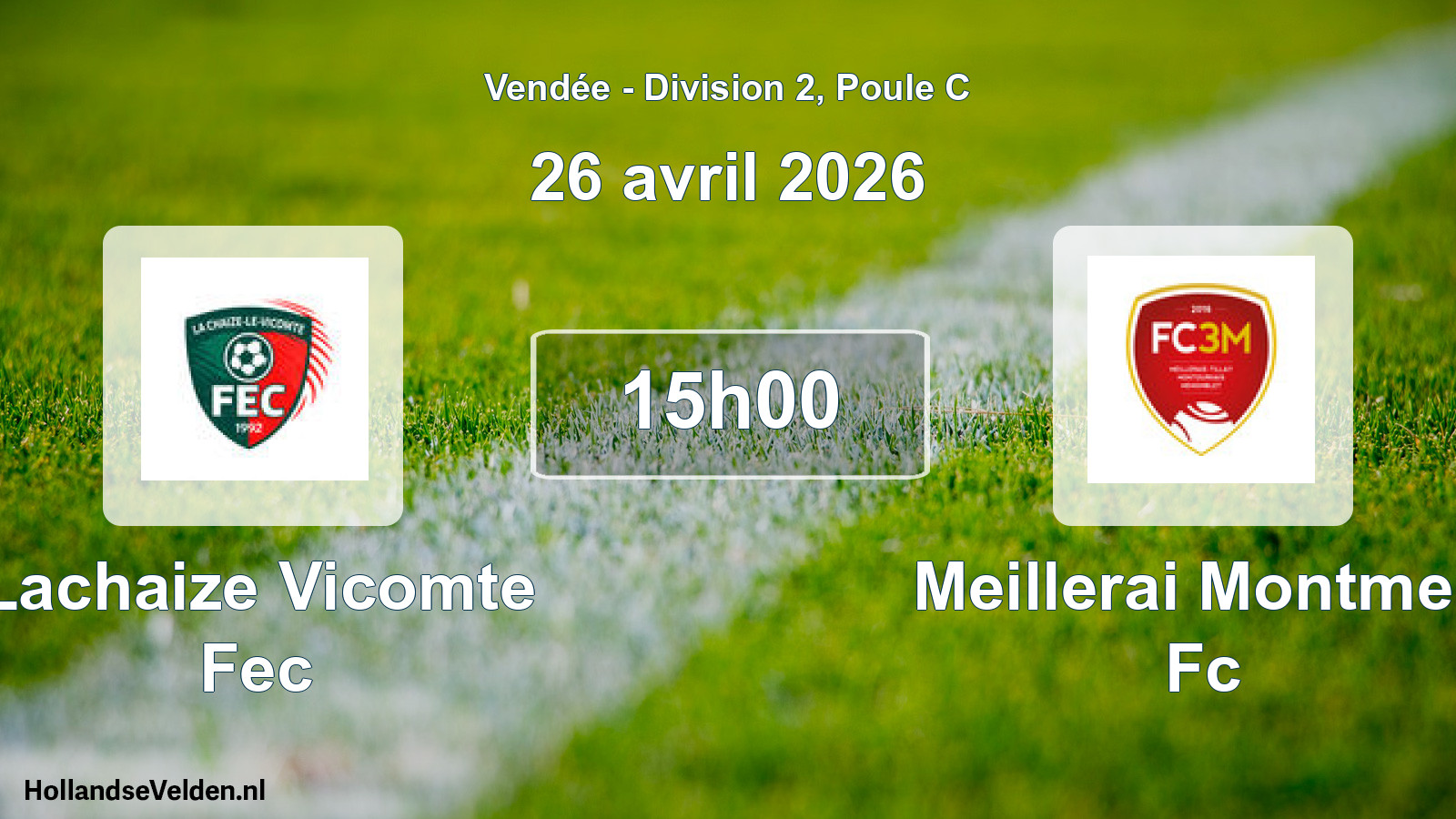 Scheduled Match: Lachaize Vicomte Fec - Meillerai Montmen Fc (26 April 2026)