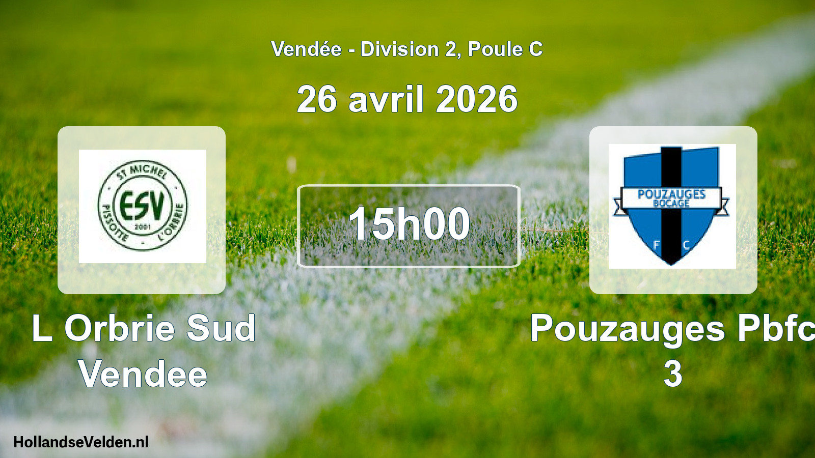 Geplande wedstrijd: L Orbrie Sud Vendee - Pouzauges Pbfc 3 (26 avril 2026)