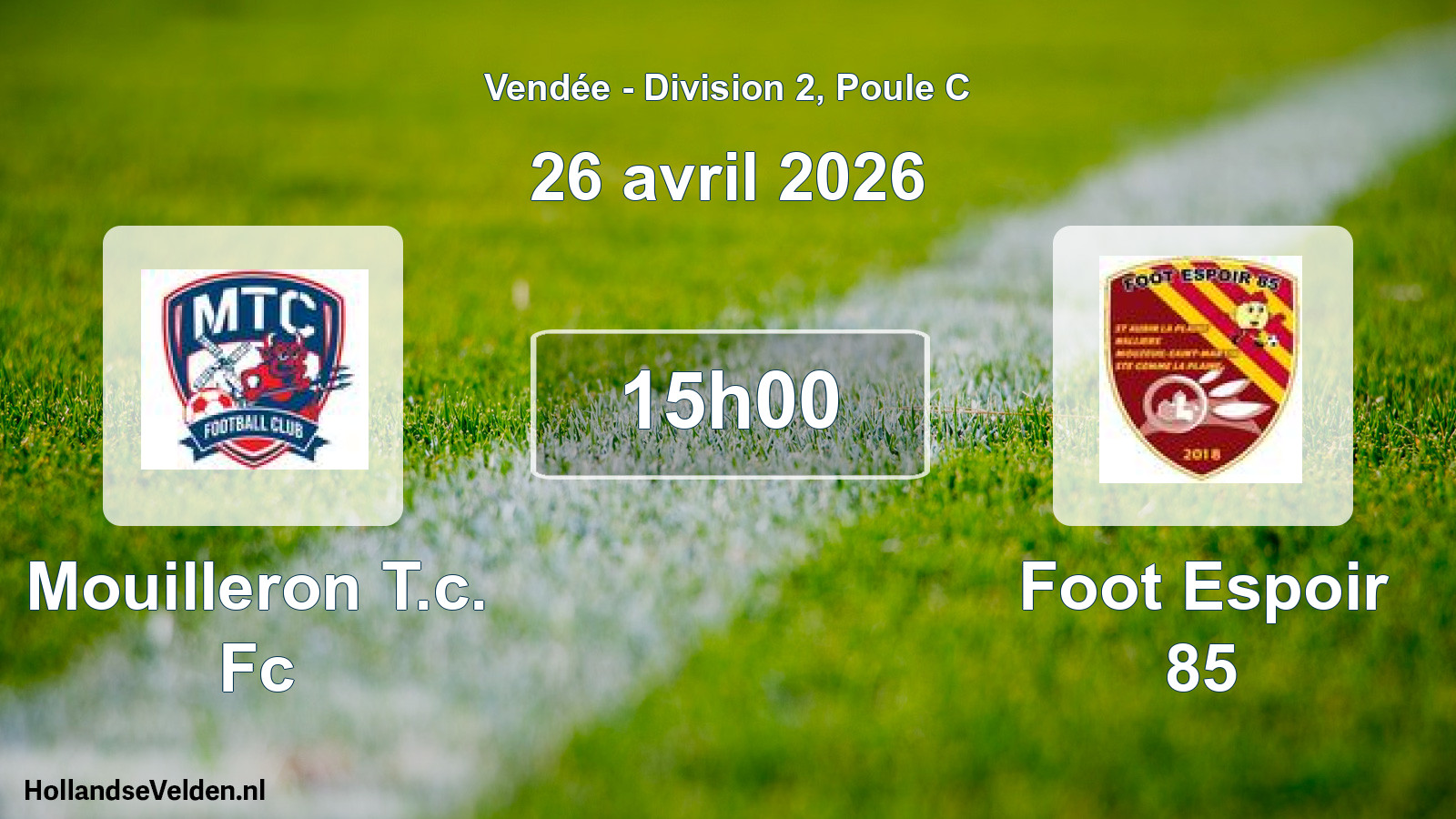 Scheduled Match: Mouilleron T.c. Fc - Foot Espoir 85 (26 April 2026)