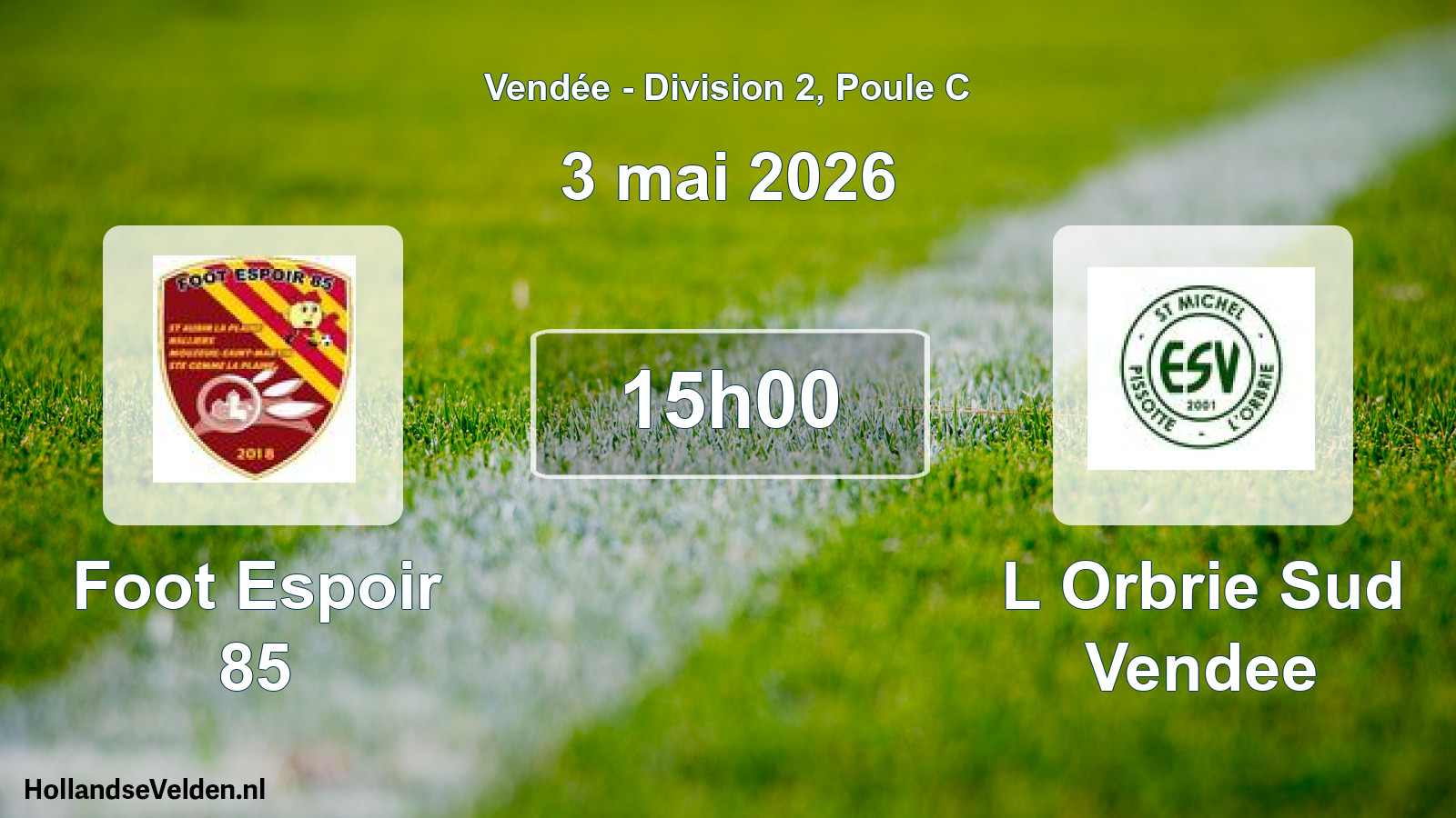 Geplande wedstrijd: Foot Espoir 85 - L Orbrie Sud Vendee (3 mai 2026)