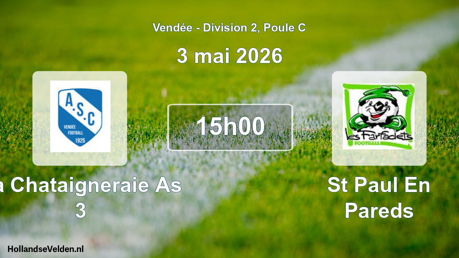 Geplande wedstrijd: La Chataigneraie As 3 - St Paul En Pareds (3 mai 2026)