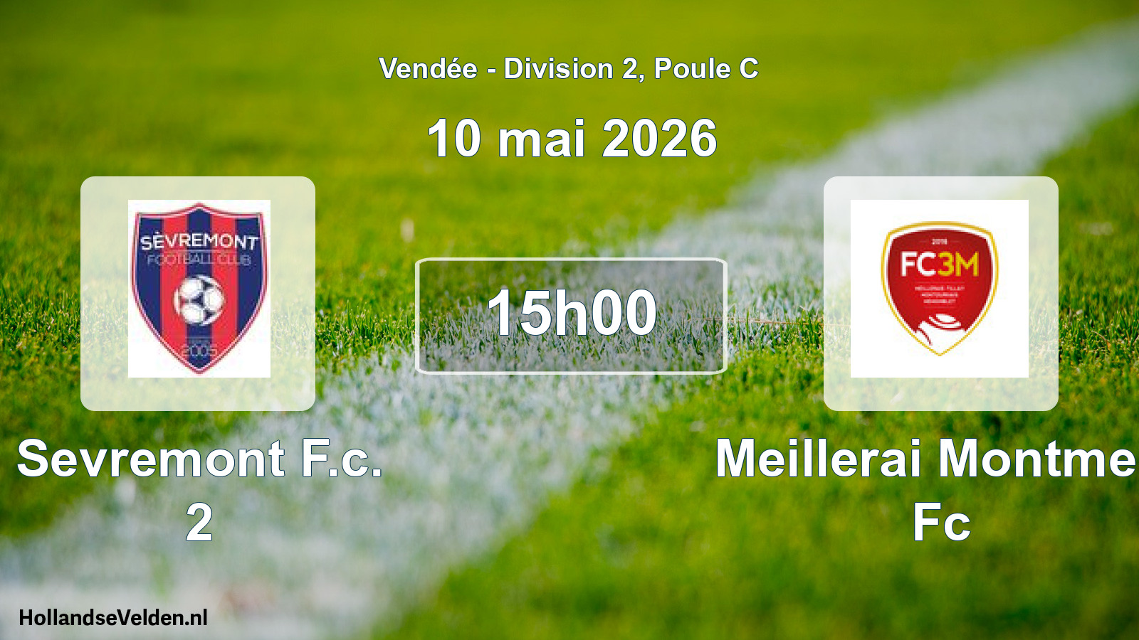 Geplande wedstrijd: Sevremont F.c. 2 - Meillerai Montmen Fc (10 mei 2026)