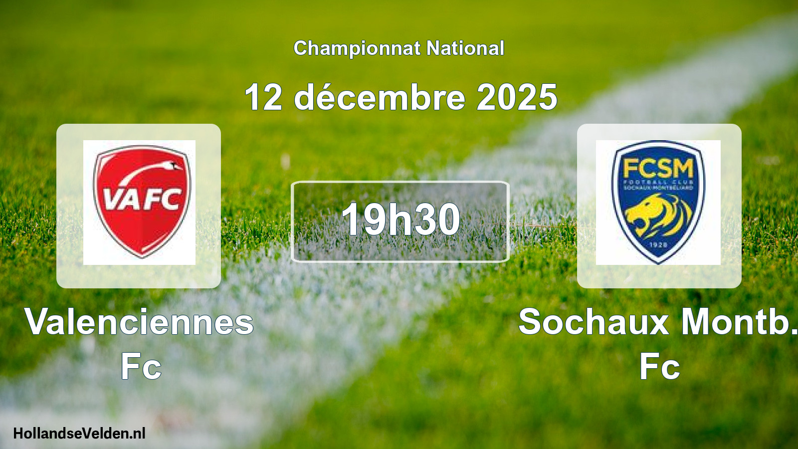 Geplande wedstrijd: Valenciennes Fc - Sochaux Montb. Fc (12 december 2025)