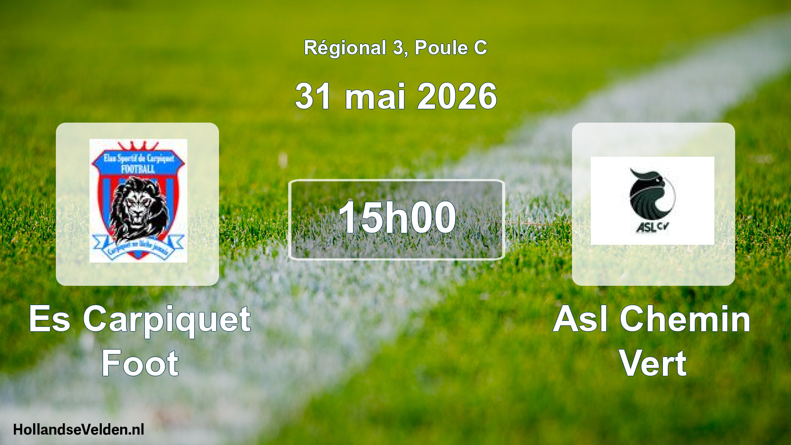 Scheduled Match: Es Carpiquet Foot - Asl Chemin Vert (31 May 2026)