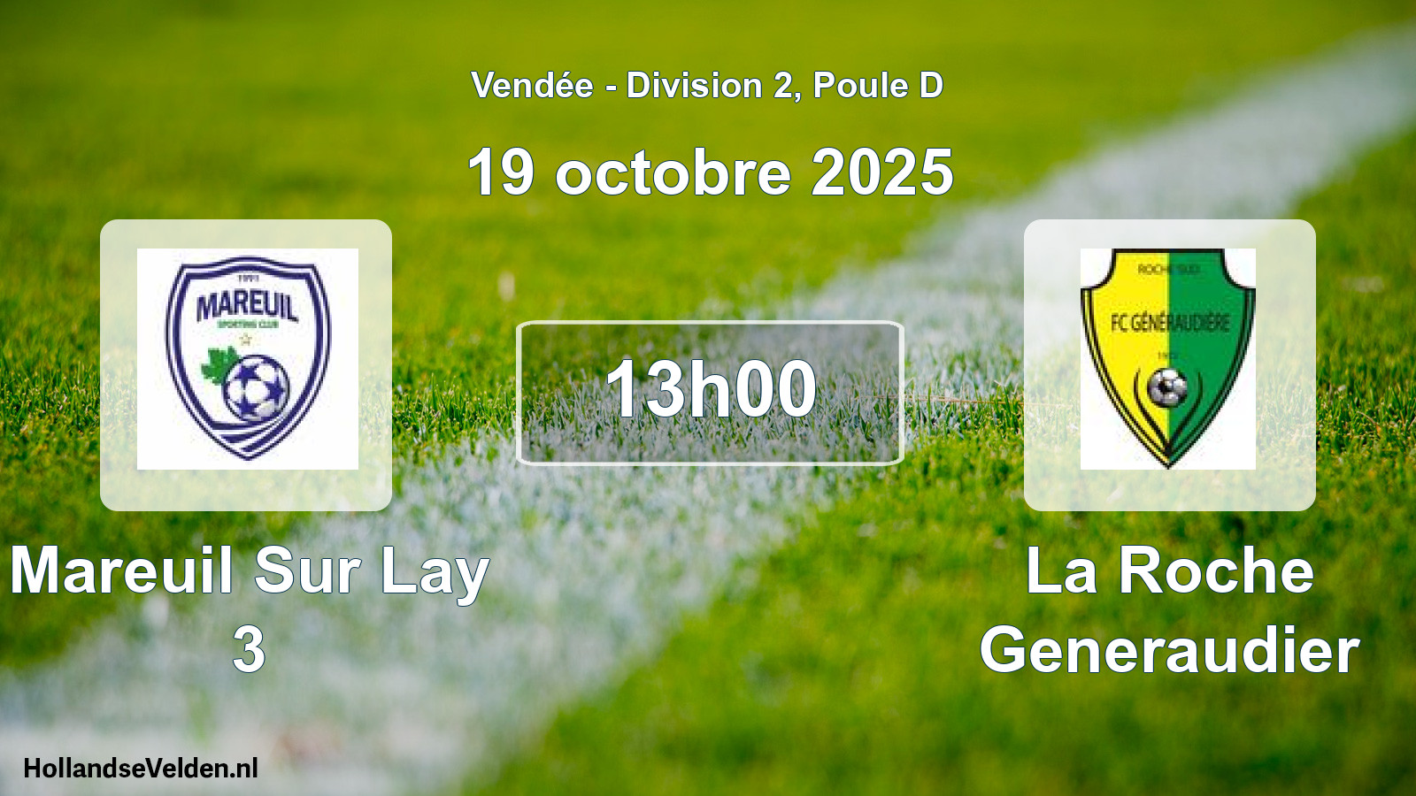 Geplande wedstrijd: Mareuil Sur Lay 3 - La Roche Generaudier (19 octobre 2025)