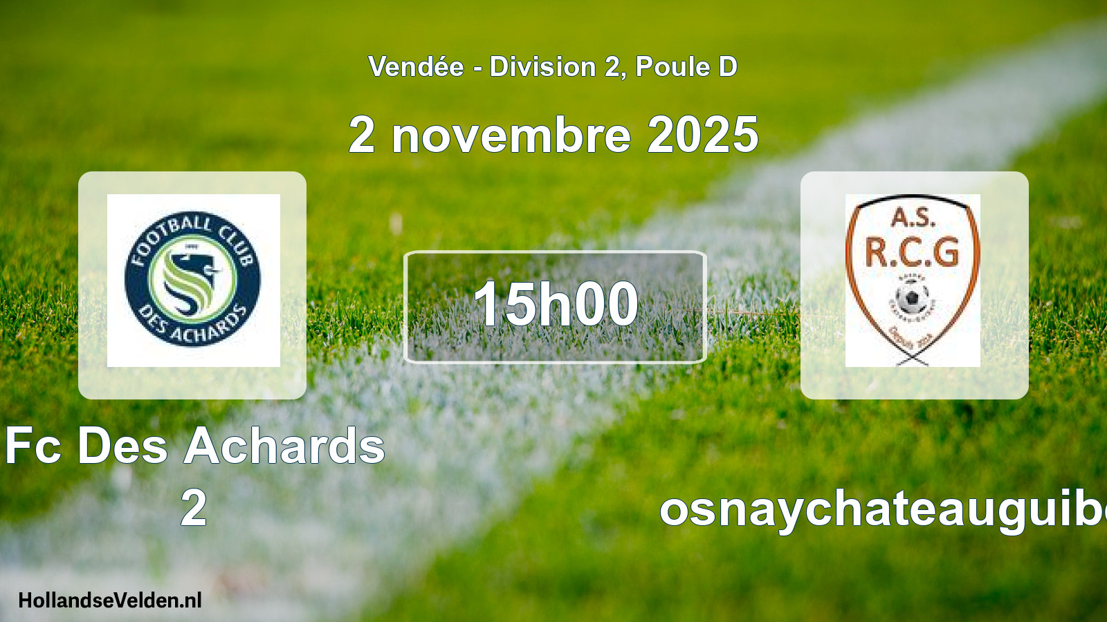 Scheduled Match: Fc Des Achards 2 - Rosnaychateauguibert (2 November 2025)
