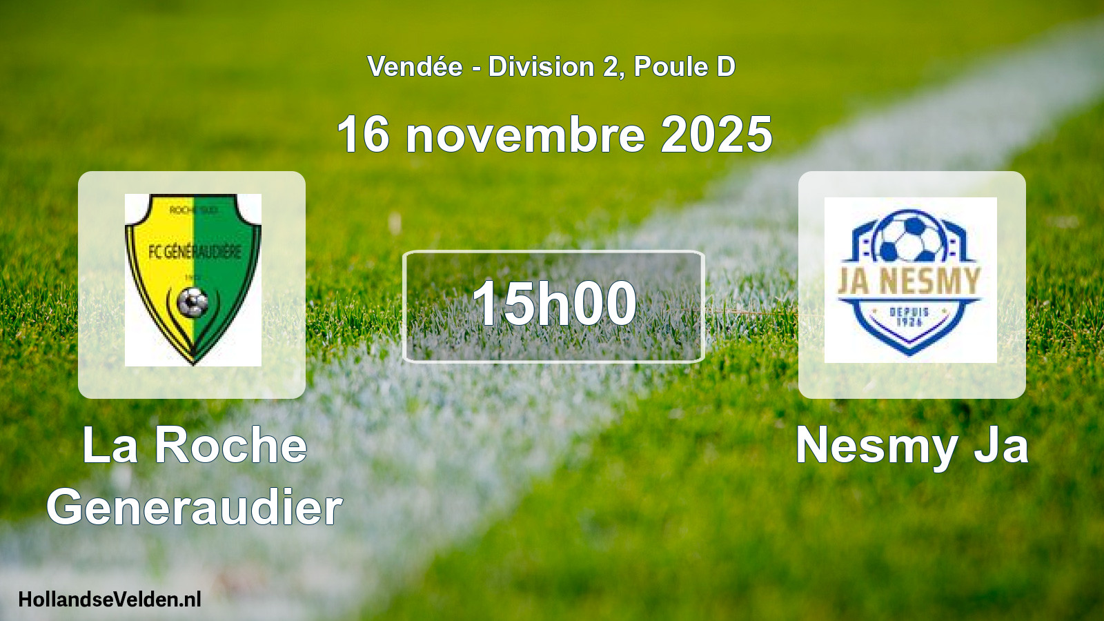 Geplande wedstrijd: La Roche Generaudier - Nesmy Ja (16 november 2025)