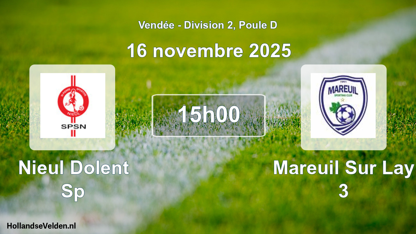 Geplande wedstrijd: Nieul Dolent Sp - Mareuil Sur Lay 3 (16 november 2025)