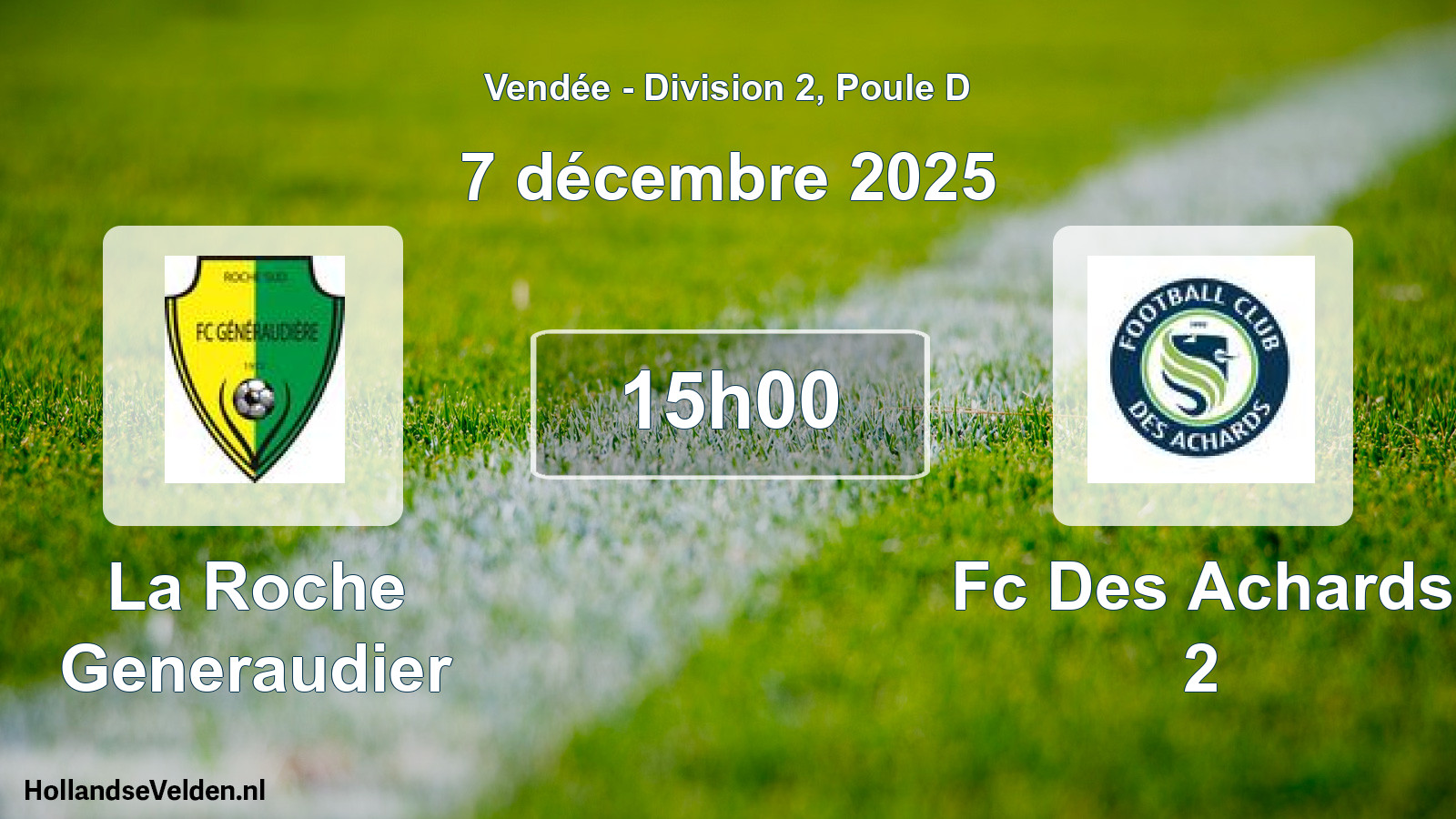 Geplande wedstrijd: La Roche Generaudier - Fc Des Achards 2 (7 décembre 2025)