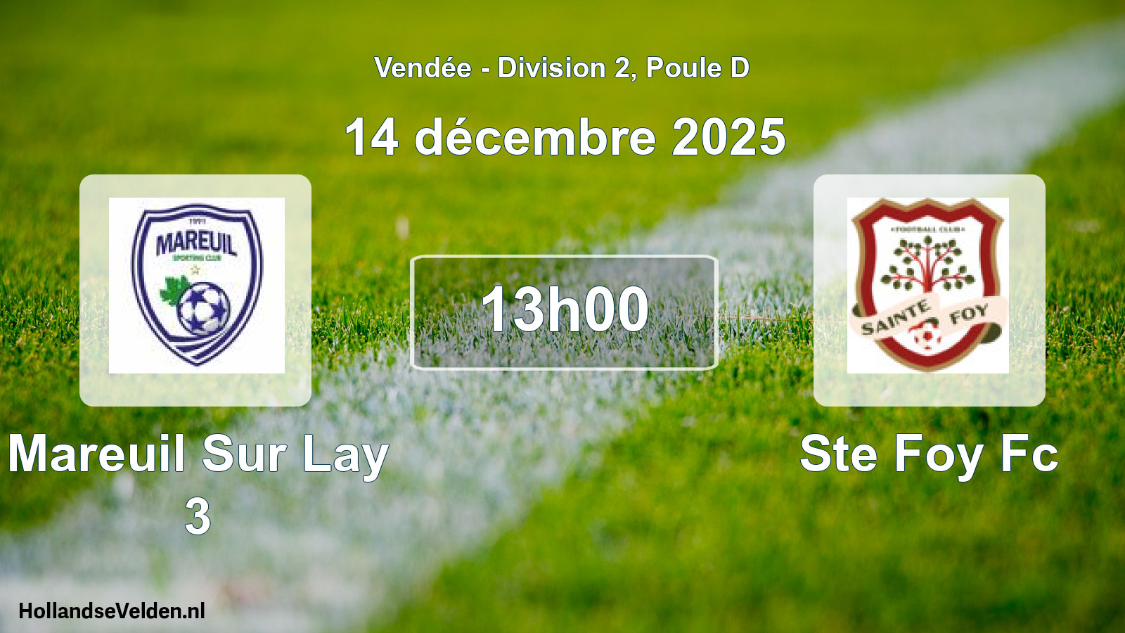 Geplande wedstrijd: Mareuil Sur Lay 3 - Ste Foy Fc (14 december 2025)