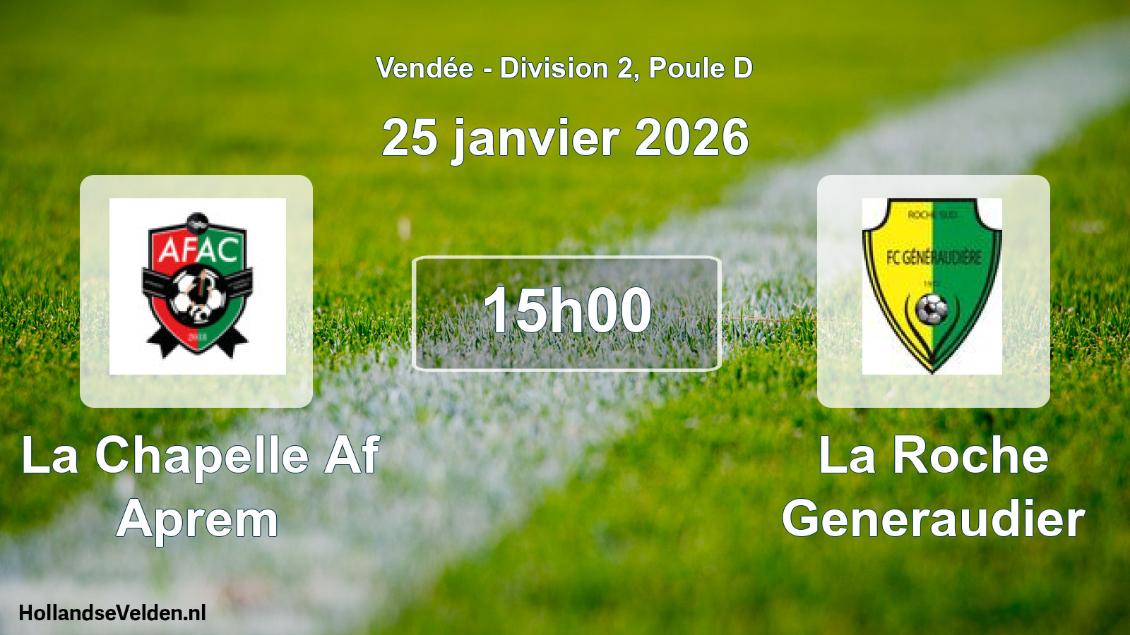 Scheduled Match: La Chapelle Af Aprem - La Roche Generaudier (25 January 2026)