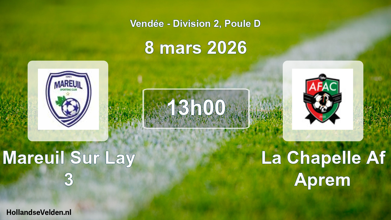 Scheduled Match: Mareuil Sur Lay 3 - La Chapelle Af Aprem (8 March 2026)