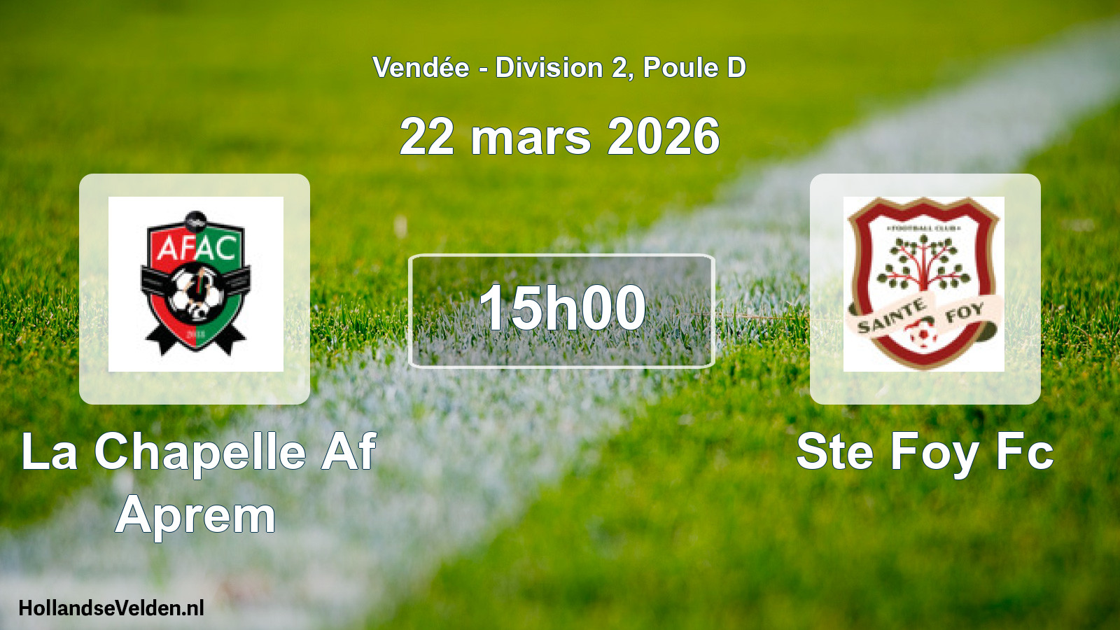 Scheduled Match: La Chapelle Af Aprem - Ste Foy Fc (22 March 2026)