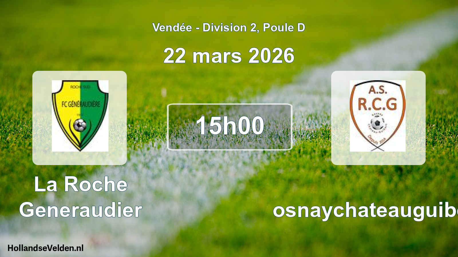 Geplande wedstrijd: La Roche Generaudier - Rosnaychateauguibert (22 mars 2026)