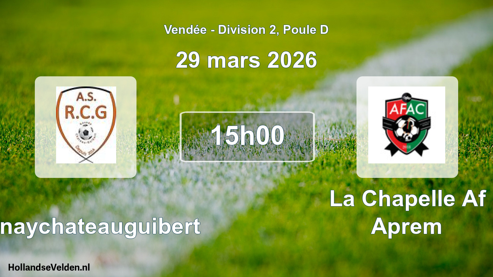 Geplande wedstrijd: Rosnaychateauguibert - La Chapelle Af Aprem (29 maart 2026)