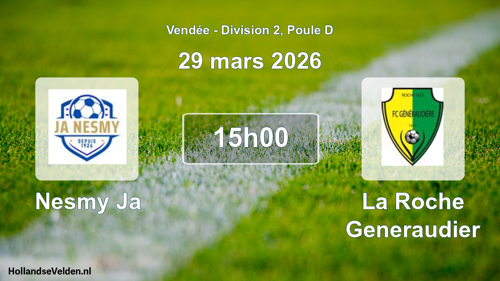 Geplande wedstrijd: Nesmy Ja - La Roche Generaudier (29 mars 2026)