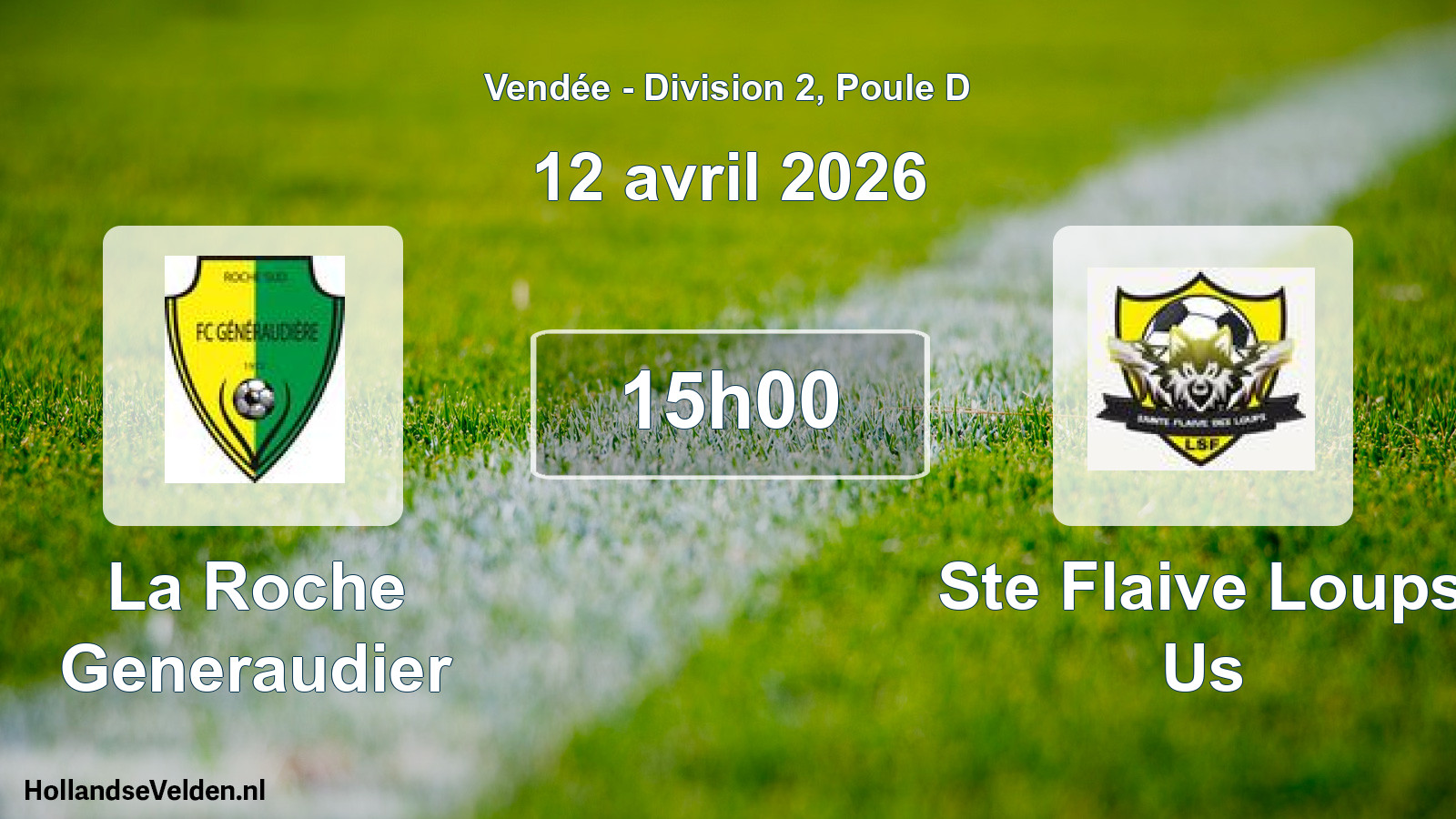 Scheduled Match: La Roche Generaudier - Ste Flaive Loups Us (12 April 2026)