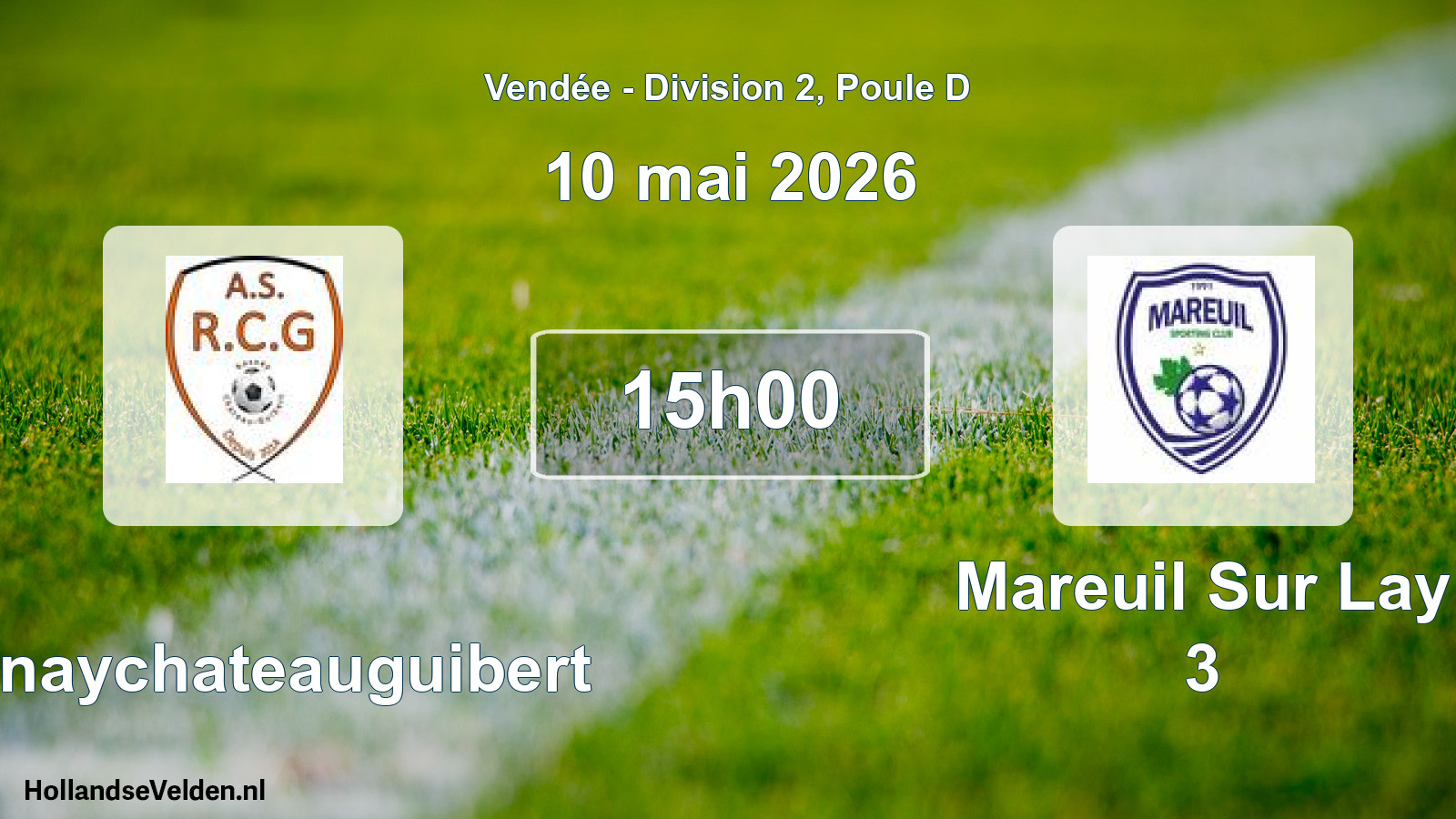 Geplande wedstrijd: Rosnaychateauguibert - Mareuil Sur Lay 3 (10 mai 2026)