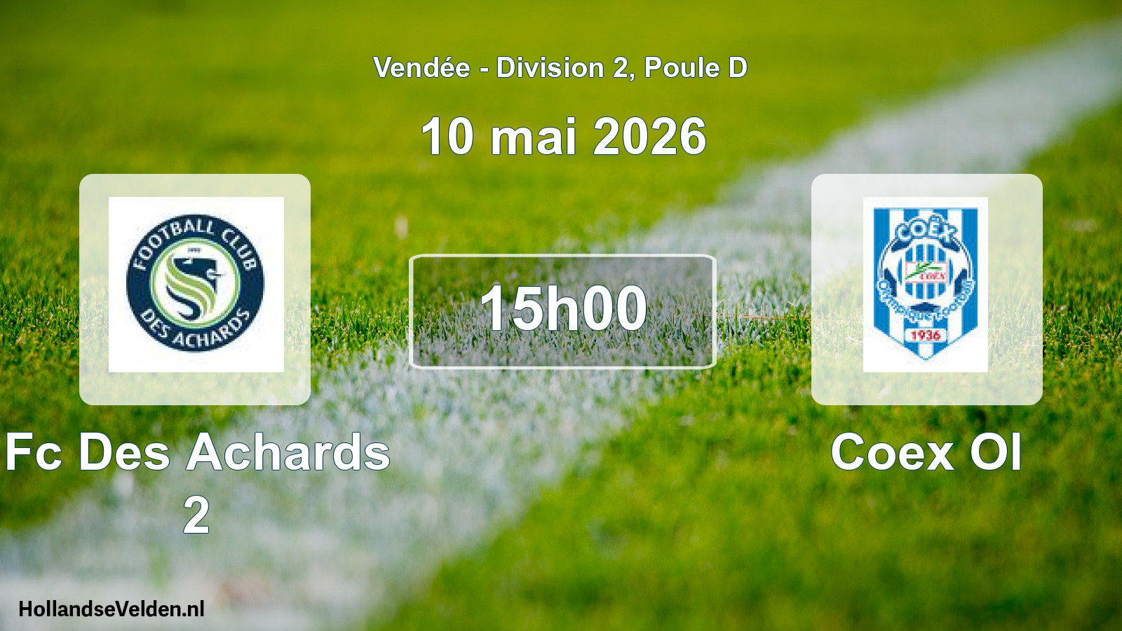 Geplande wedstrijd: Fc Des Achards 2 - Coex Ol (10 mai 2026)