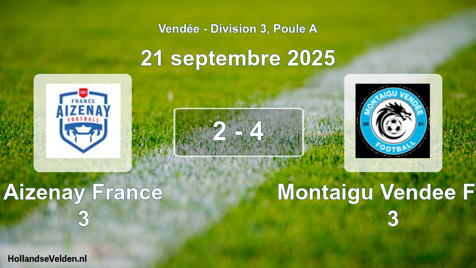 Total number of matches played: Aizenay France 3 - Montaigu Vendee Foot 3 2 - 4 (21 September 2025)
