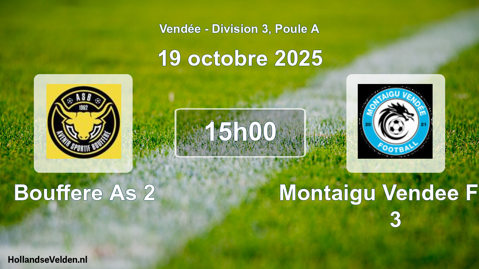 Geplande wedstrijd: Bouffere As 2 - Montaigu Vendee Foot 3 (19 oktober 2025)