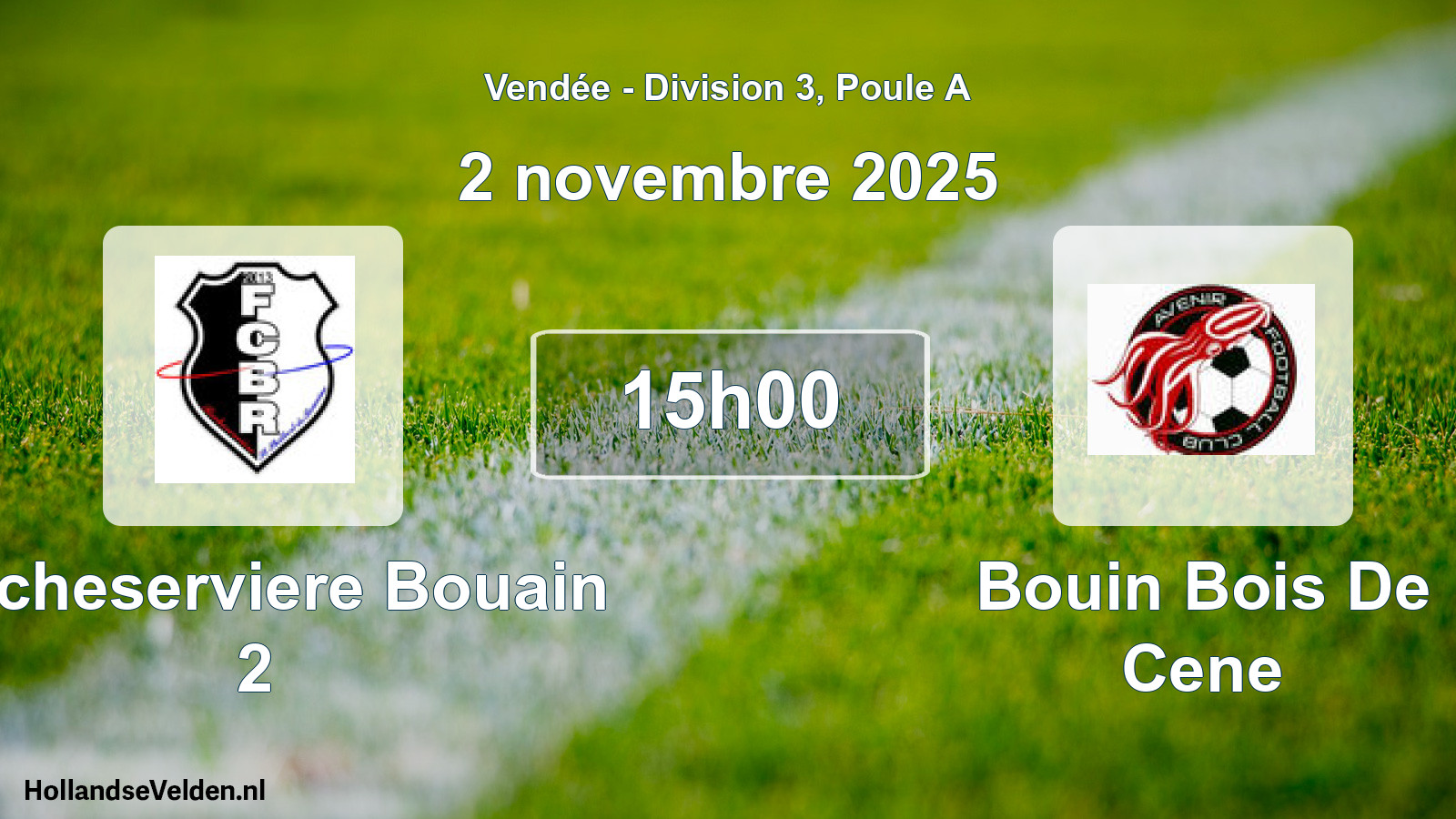 Scheduled Match: Rocheserviere Bouain 2 - Bouin Bois De Cene (2 November 2025)