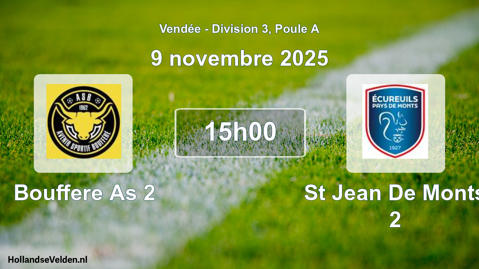 Geplande wedstrijd: Bouffere As 2 - St Jean De Monts 2 (9 november 2025)