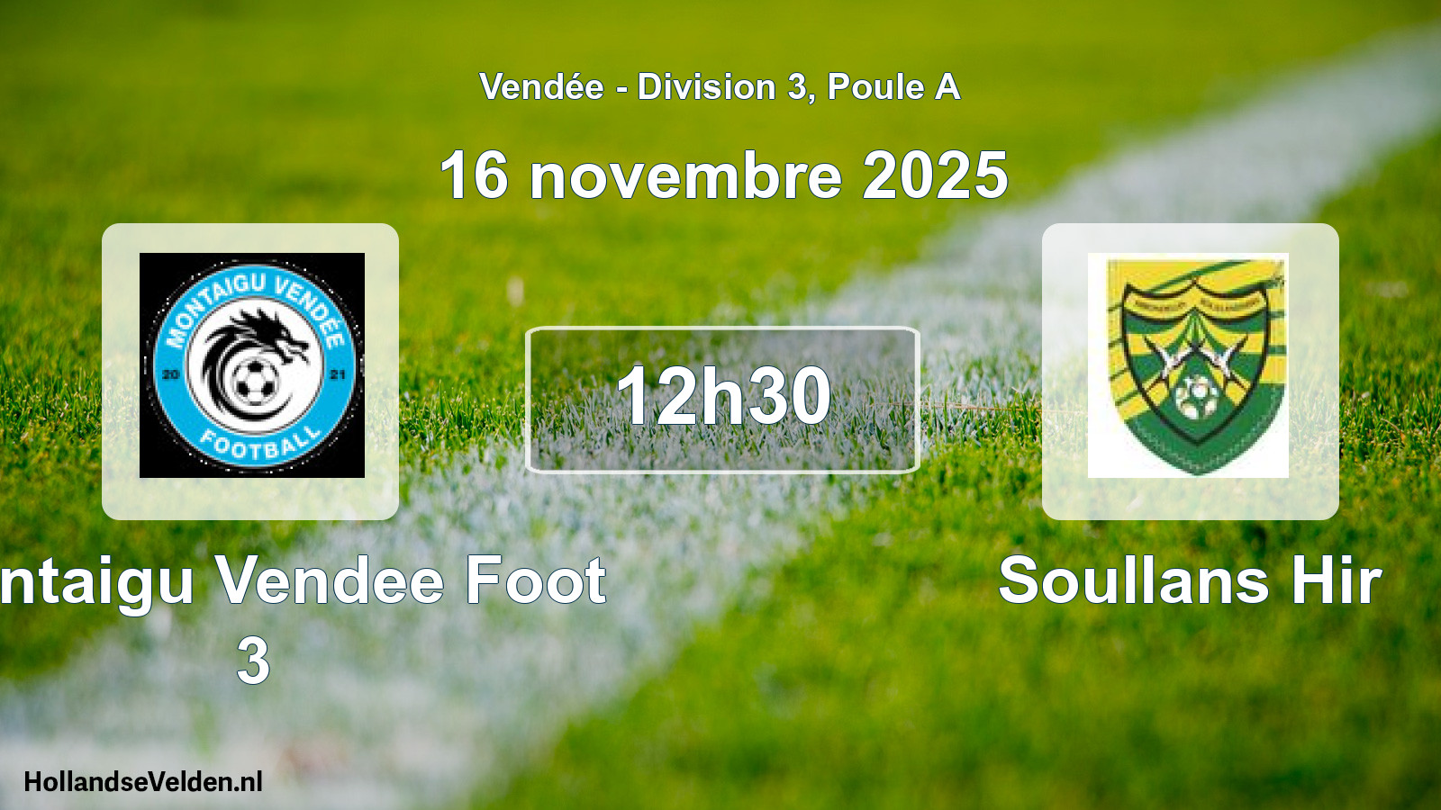 Geplande wedstrijd: Montaigu Vendee Foot 3 - Soullans Hir (16 novembre 2025)