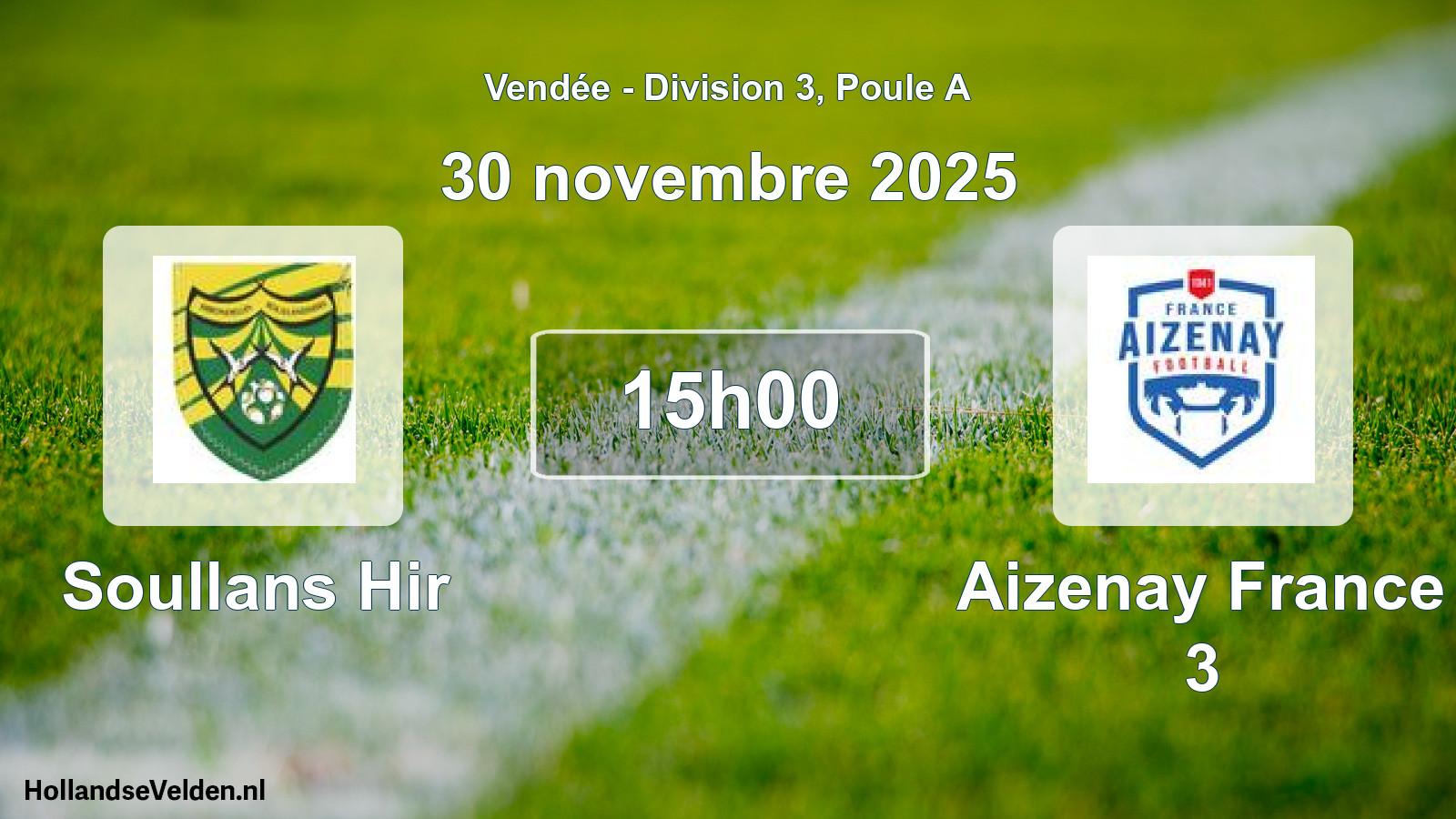 Scheduled Match: Soullans Hir - Aizenay France 3 (30 November 2025)