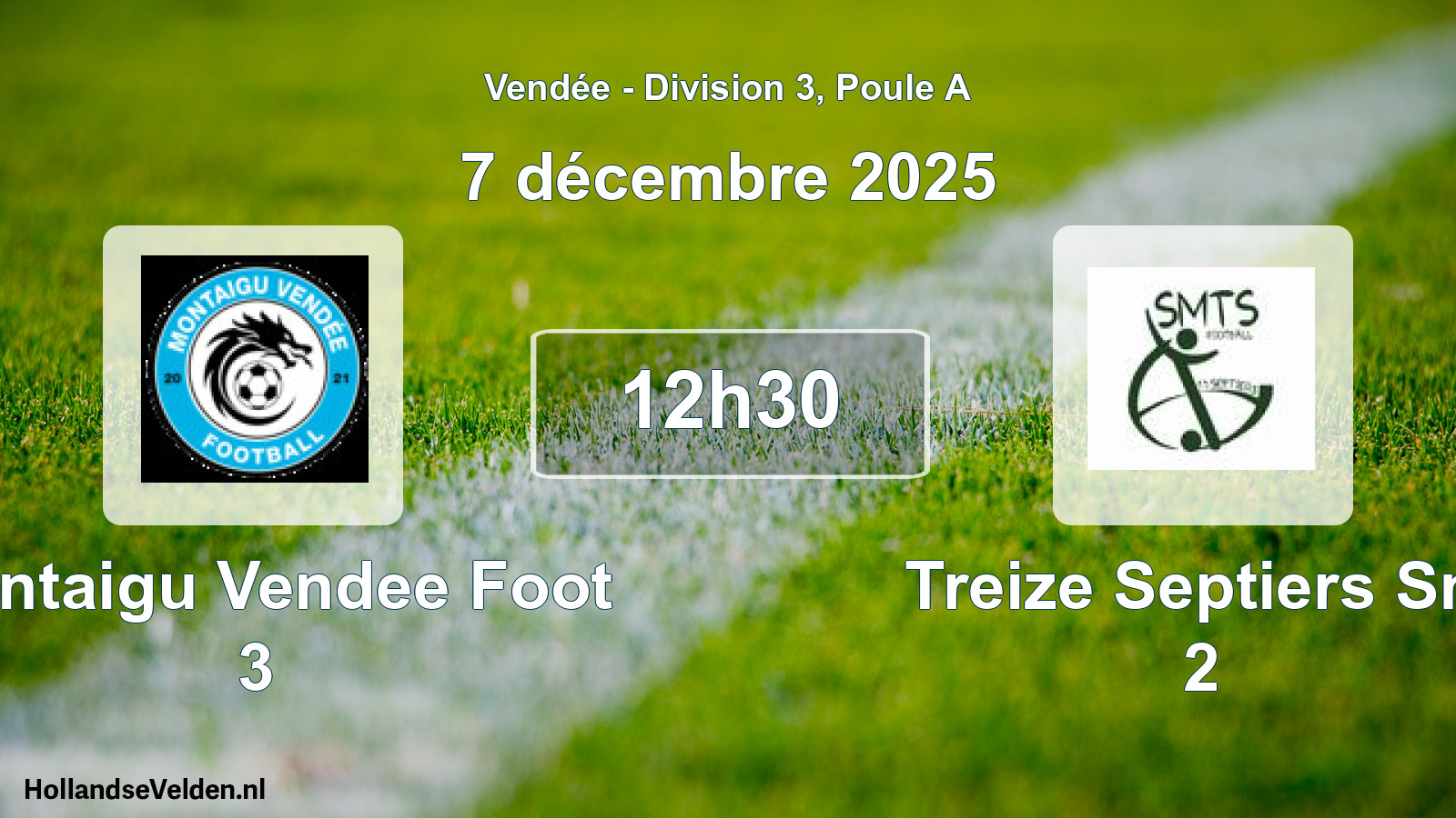 Scheduled Match: Montaigu Vendee Foot 3 - Treize Septiers Sm 2 (7 December 2025)