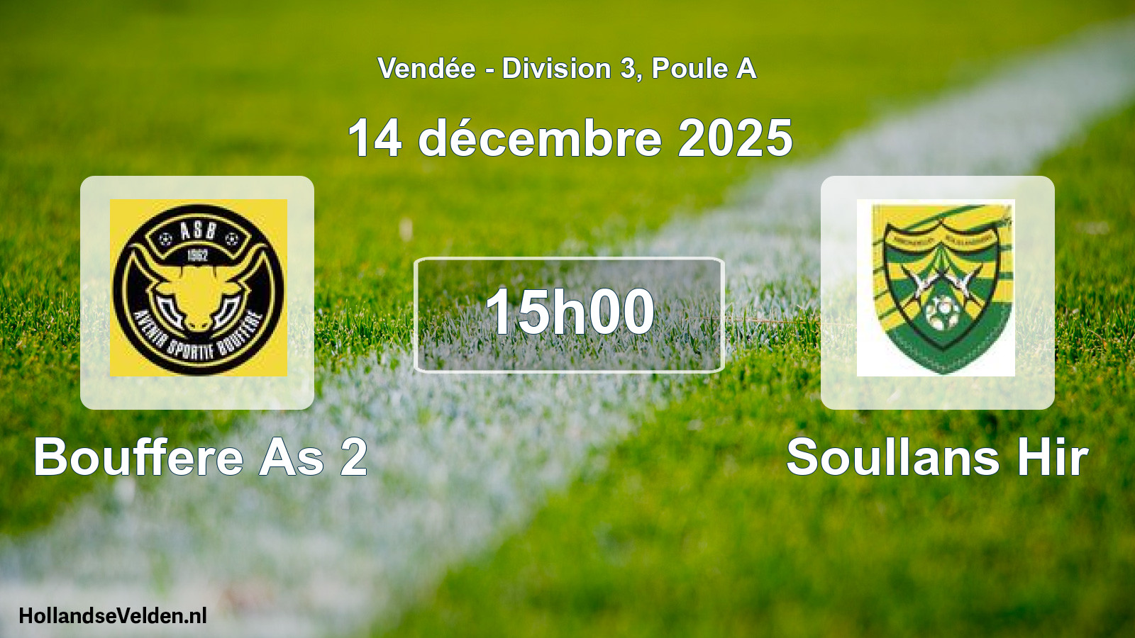Geplande wedstrijd: Bouffere As 2 - Soullans Hir (14 décembre 2025)