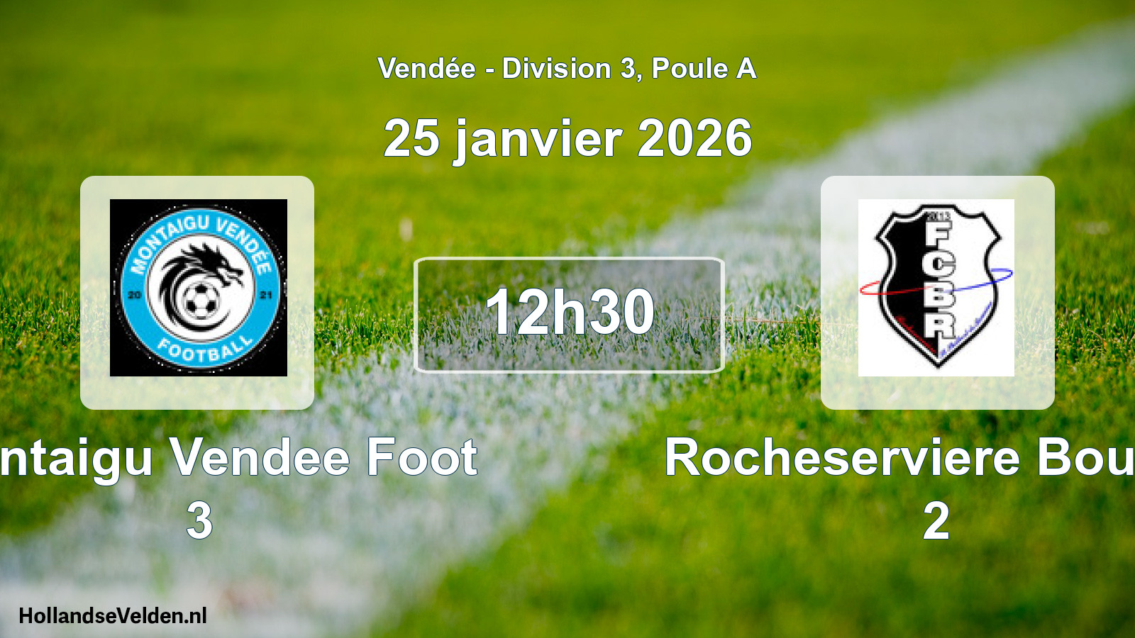 Geplande wedstrijd: Montaigu Vendee Foot 3 - Rocheserviere Bouain 2 (25 janvier 2026)