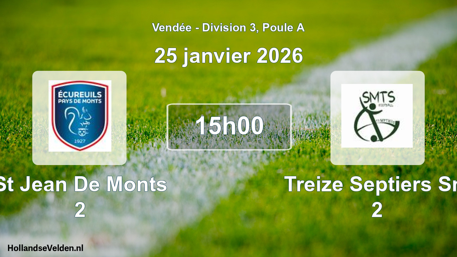 Scheduled Match: St Jean De Monts 2 - Treize Septiers Sm 2 (25 January 2026)