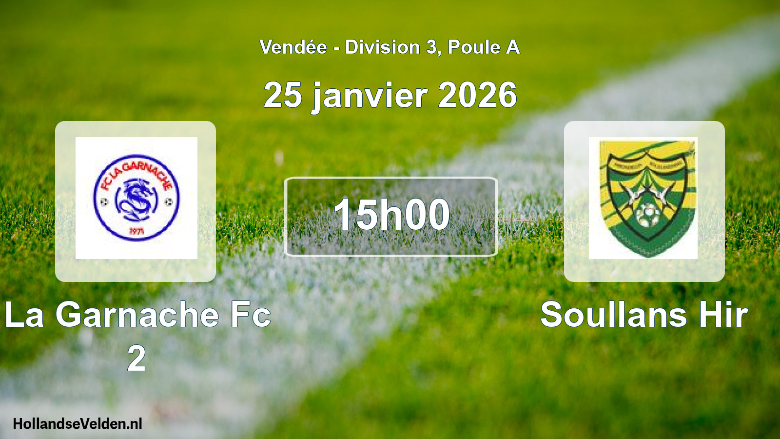Scheduled Match: La Garnache Fc 2 - Soullans Hir (25 January 2026)