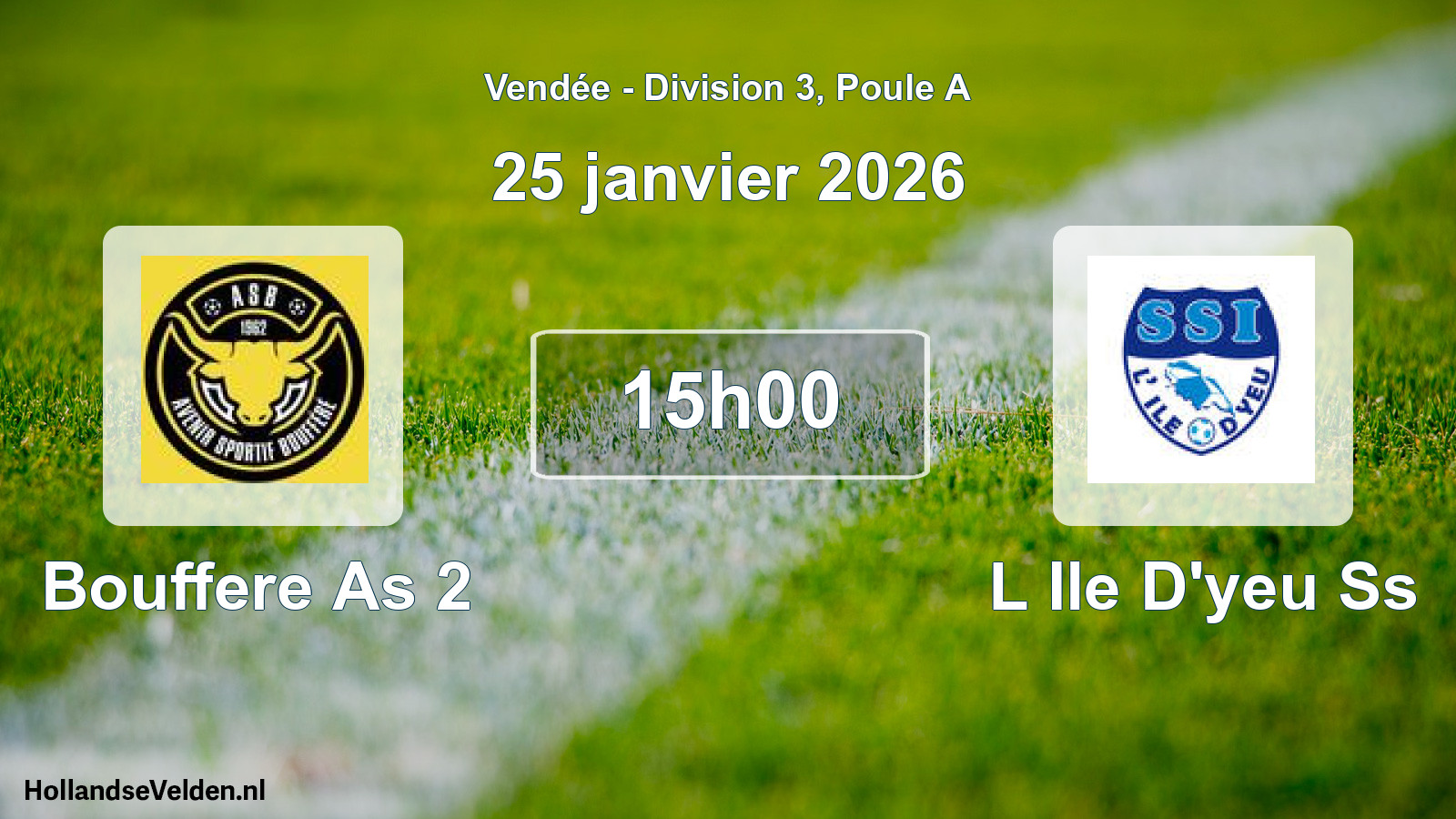 Geplande wedstrijd: Bouffere As 2 - L Ile D'yeu Ss (25 janvier 2026)