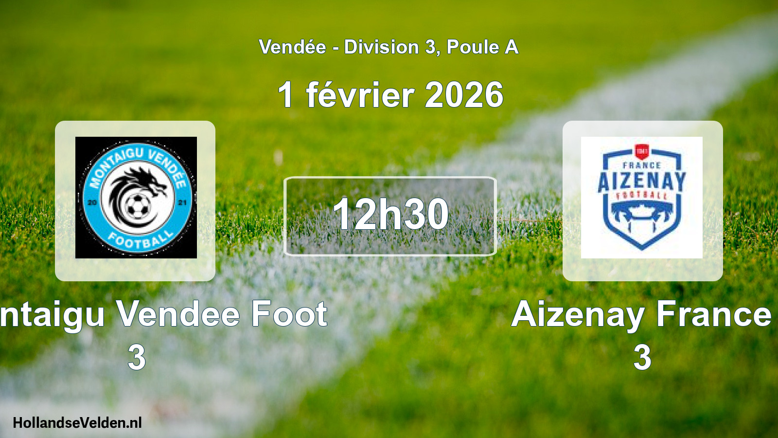 Scheduled Match: Montaigu Vendee Foot 3 - Aizenay France 3 (1 February 2026)