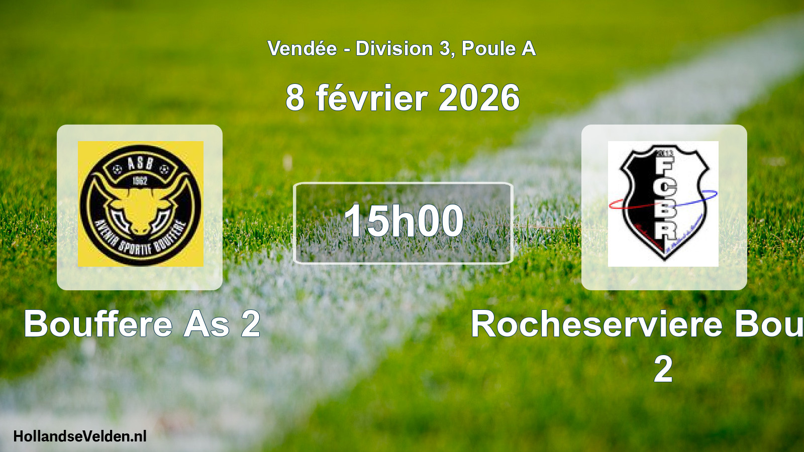 Scheduled Match: Bouffere As 2 - Rocheserviere Bouain 2 (8 February 2026)