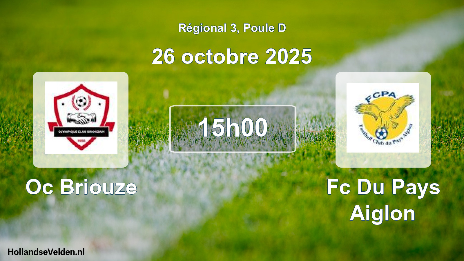 Geplande wedstrijd: Oc Briouze - Fc Du Pays Aiglon (26 octobre 2025)