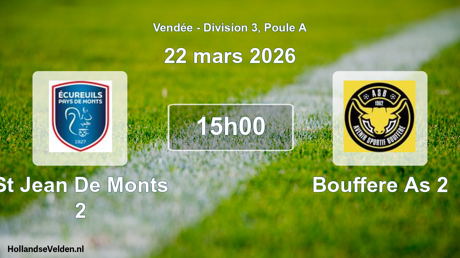 Geplande wedstrijd: St Jean De Monts 2 - Bouffere As 2 (22 maart 2026)
