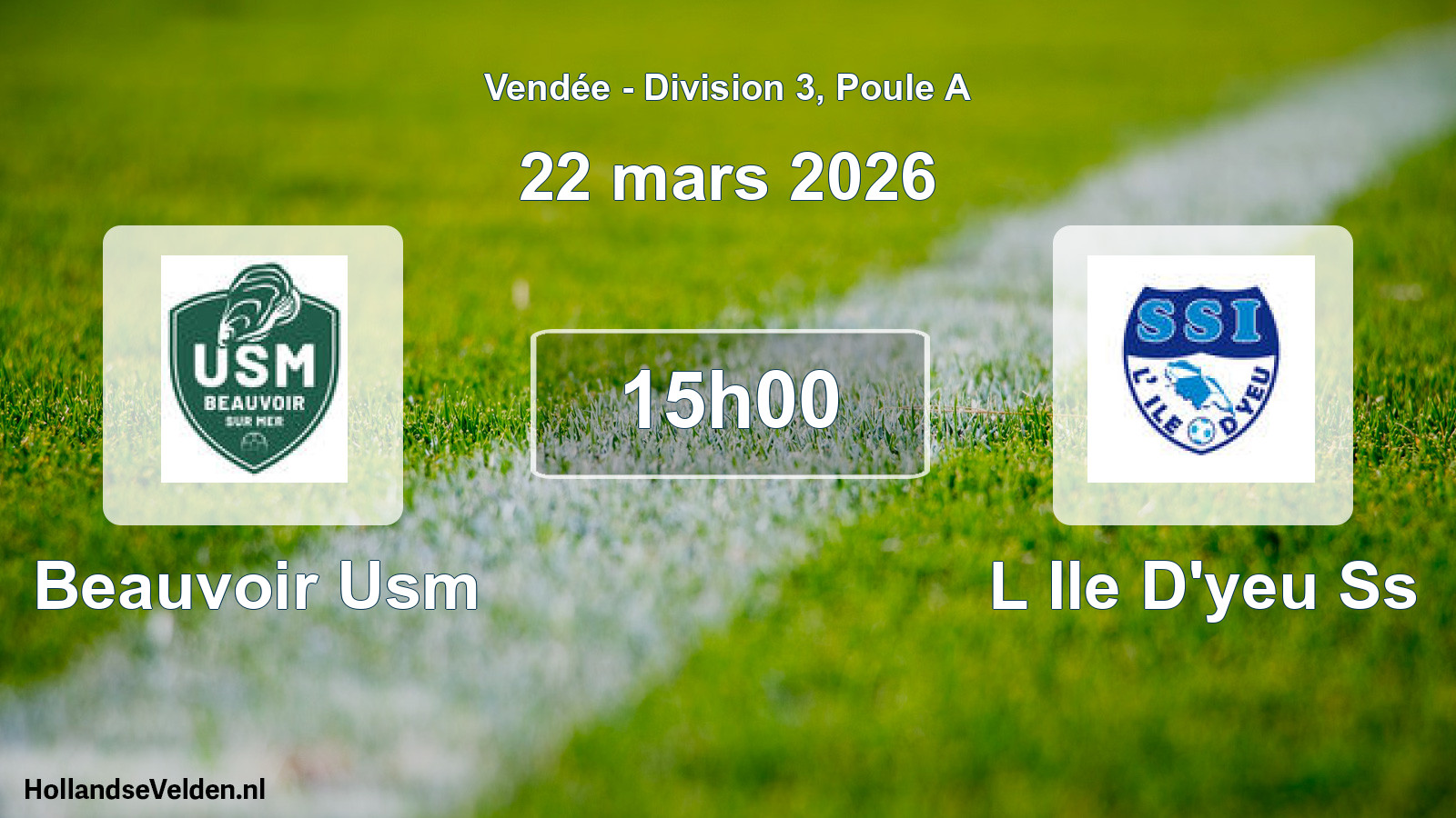Scheduled Match: Beauvoir Usm - L Ile D'yeu Ss (22 March 2026)